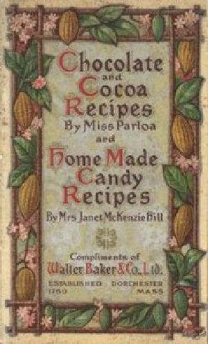 [Gutenberg 13177] • Chocolate and Cocoa Recipes and Home Made Candy Recipes